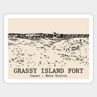 Grassy Island Fort - Canso NS Magnet